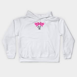 Just us with 2 Pink Watercolor Hearts - Love Celebrations Kids Hoodie